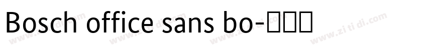 Bosch office sans bo字体转换 Bosch office sans bo字体转换